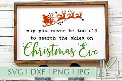 May You Never Be Too Old, Christmas SVG Product Image 1