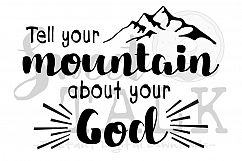Tell your mountain about your God-svg, digital download Product Image 1