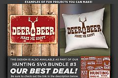 Deer &amp; Beer Make Me Happy - Deer HUNTING SVG Files - 846 Product Image 2