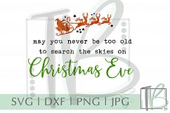 May You Never Be Too Old, Christmas SVG Product Image 2
