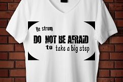 Do not be afraid svg, afraid, be strong svg , Cutting Files, iron on transfer, shirt diy, Product Image 3