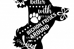 Life is better with  BICHON FRISES  SVG,EPS,DXF,PNG,JPG Product Image 1