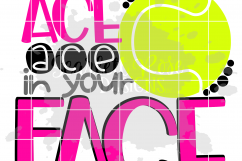 Ace Ace in your Face - Tennis SVG Product Image 2