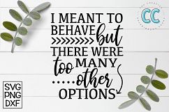 I Was Going To Behave Product Image 1