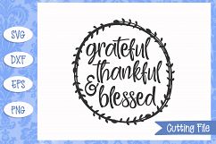 Grateful Thankful and Blessed Thanksgiving SVG File Product Image 1