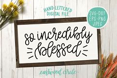 So Incredibly Blessed Hand Lettered SVG Product Image 2