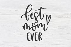 Best mom ever SVG, EPS, PNG, DXF Product Image 1