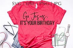 Go Jesus, It's Your Birthday SVG Product Image 1