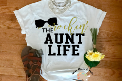 Rockin&#039; the aunt Life svg cut file auntie svg New aunt svg Product Image 1