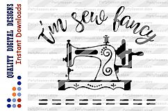 I'm Sew Fancy SVG files Mom Life Svg Sewing Machine Clipart Product Image 2