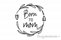 Born to Mom Product Image 1