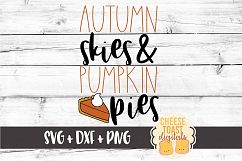 Autumn Skies and Pumpkin Pies - Fall SVG File Product Image 2