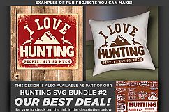 I Love Hunting - Deer HUNTING SVG Files - 839 Product Image 2