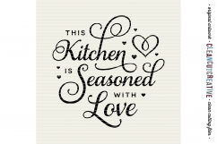 This Kitchen is Seasoned with Love - SVG DXF EPS PNG - Cricut &amp; Silhouette - clean cutting files Product Image 3