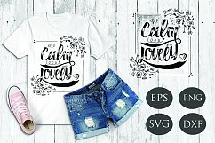 Calm and Lovely - SVG Quote Eps,Png,Dxf,Svg Product Image 1