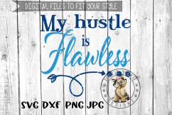 My Hustle is Flawless - Arrow - SVG cut file Product Image 1