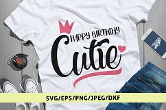 Happy Birthday Cutie - Birthday SVG EPS DXF PNG Cutting File Product Image 1