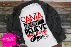 Santa Doesn&#039;t Belive in you Either - Christmas SVG Product Image 1