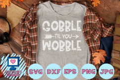 Gobble til you Wobble, Thanksgiving SVG Product Image 1