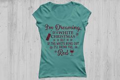 I&#039;m dreaming of a white Christmas wine SVG, Christmas SVG, Wine SVG, Merry Christmas, Christmas Sign, Silhouette Cricut, svg, dxf, eps, png. Product Image 2