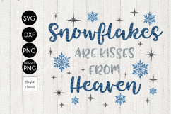 Snowflakes are kisses from heaven CHRISTMAS SVG File, DXF file, PNG file Product Image 2