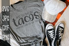 So she ate tacos without fear of the future, SVG Product Image 1