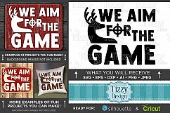 We Aim for the Game - Deer HUNTING SVG Files - 841 Product Image 1