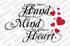 A teacher takes a hand, opens a mind, and touches a heart SVG DXF PNG Product Image 1