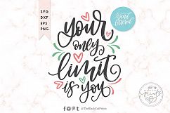 Your only limit is you SVG DXF EPS, Hand lettered Product Image 1