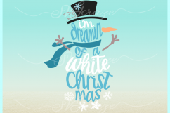 Dreaming of A White Christmas Snowman SVG DXF EPS PNG files Product Image 2