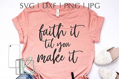 Faith It Til You Make It SVG Product Image 1