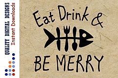 Eat Drink and Be merry svg files Design Image Fish Product Image 1