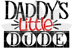 Daddy's Little Dude SVG Product Image 2
