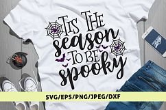 Tis The Season To Be Spooky - Halloween SVG EPS DXF PNG Product Image 1