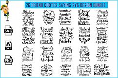 26 Friend Quotes Saying SVG Design Bundle Vol 1. Product Image 1