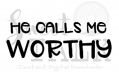 He calls me worthy-svg, digital download Product Image 1