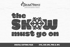 Snow Must Go On - Winter SVG for Crafters Product Image 2