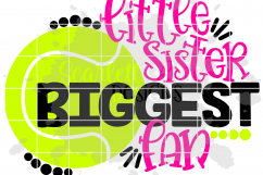 Little Sister Biggest Fan - Tennis SVG Product Image 2