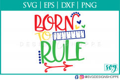 Born to Rule, Back to School SVG, School svg File, Ruler SVG Product Image 2