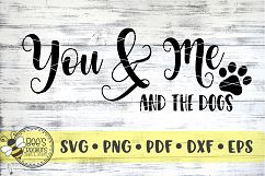 You &amp; Me And The Dogs SVG Product Image 1