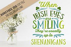 When Irish Eyes are Smiling Shenanigans SVG Cut File Product Image 1