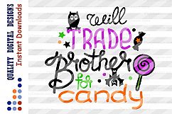 Halloween svg Will Trade Brother For Candy SVG Family shirt Product Image 2