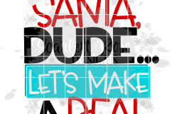 Santa Dude Let&#039;s Make A Deal - Christmas SVG Product Image 2