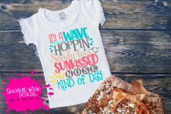 It's A Wave Hoppin Sandy Toes Sunkissed Nose Kind of Day SVG Product Image 1