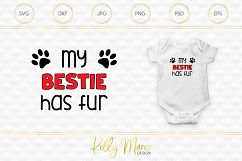 My Bestie Has Fur SVG File | Dog SVG Product Image 1