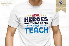 Real Heroes Don&#039;t Wear Capes, They Teach -SVG cut files Product Image 2