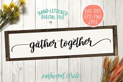 Gather Together Hand Lettered SVG Product Image 1