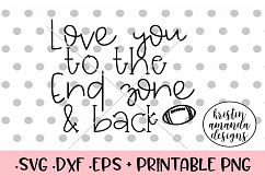 Love You to the End Zone and Back Football Fall SVG DXF Product Image 1