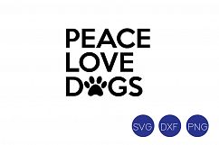 Peace Love Dogs SVG, DXF, PNG Cut File Product Image 2