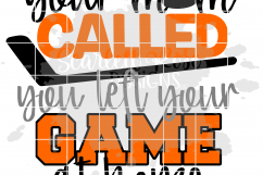 Your Mom Called You Left Your Game at Home - Hockey SVG Product Image 2